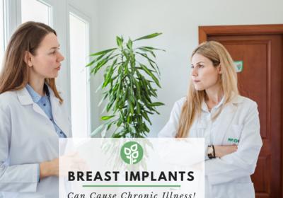 Can Breast Implants Cause Chronic Illness?